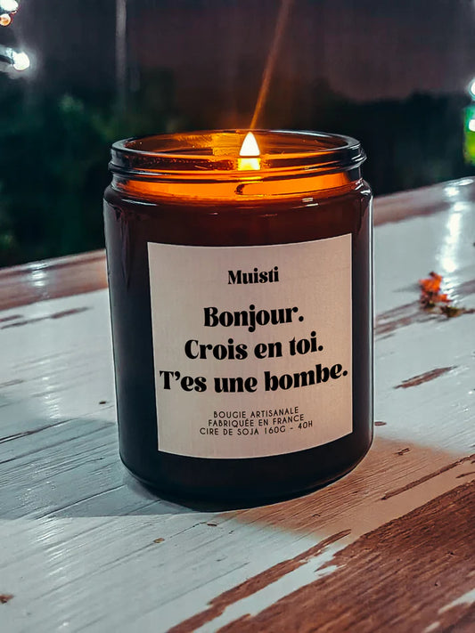 Bougie parfumée - Bonjour, crois en toi, t'es une bombe
